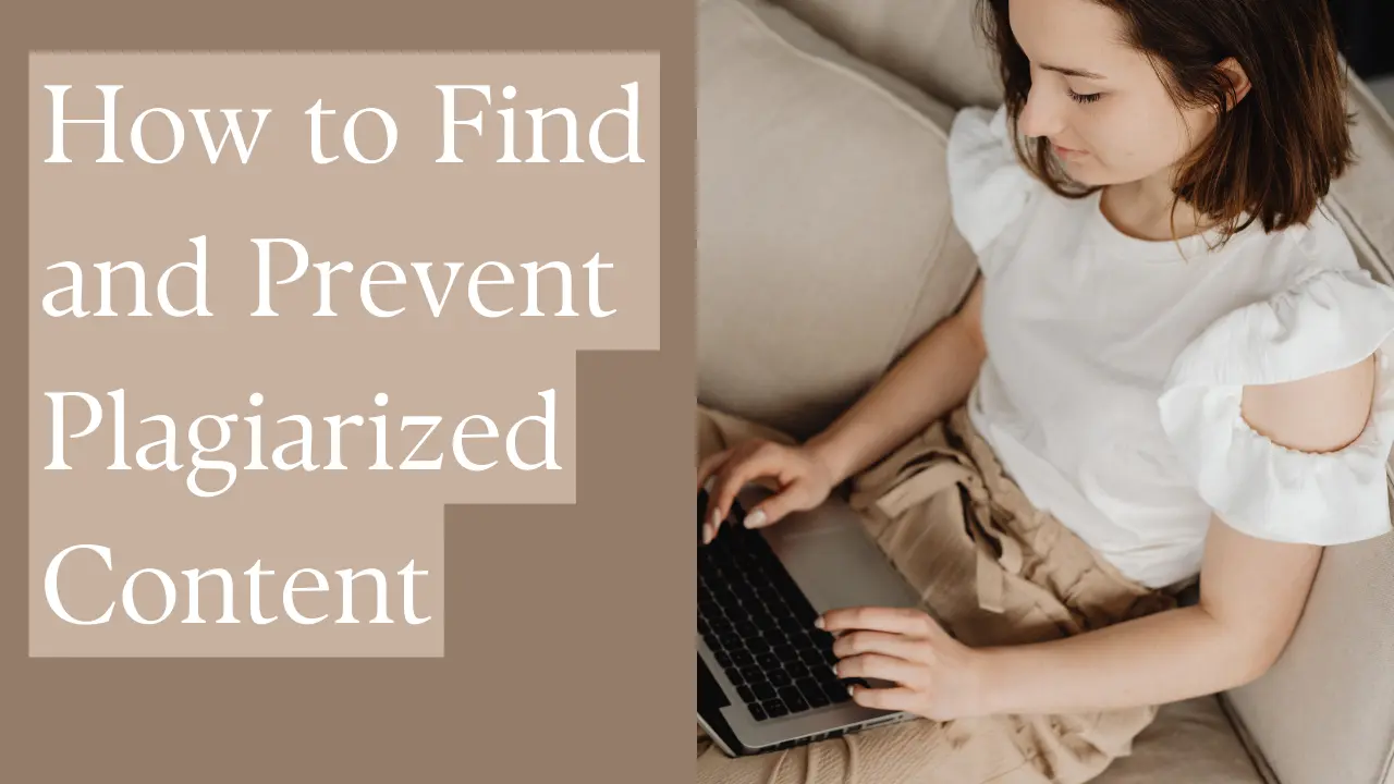 How_to_Find_and_Prevent_Plagiarized_Content